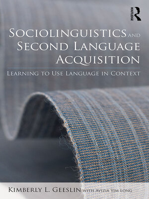 cover image of Sociolinguistics and Second Language Acquisition